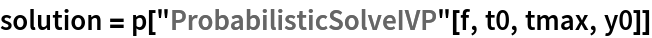 solution = p["ProbabilisticSolveIVP"[f, t0, tmax, y0]]