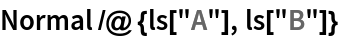 Normal /@ {ls["A"], ls["B"]}