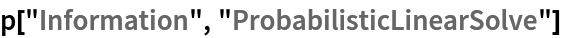 p["Information", "ProbabilisticLinearSolve"]