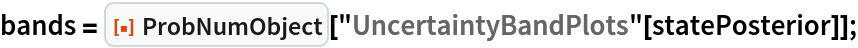 bands = ResourceFunction["ProbNumObject"][
   "UncertaintyBandPlots"[statePosterior]];