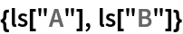 {ls["A"], ls["B"]}