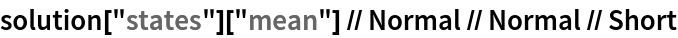 solution["states"]["mean"] // Normal // Normal // Short