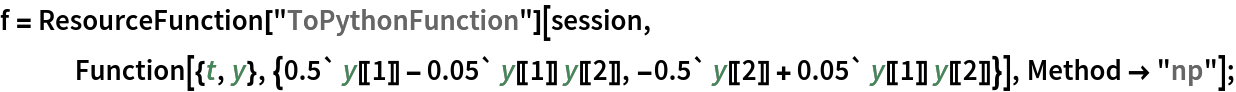 f = ResourceFunction["ToPythonFunction"][session, Function[{t, y}, {0.5` y[[1]] - 0.05` y[[1]] y[[2]], -0.5` y[[2]] + 0.05` y[[1]] y[[2]]}], Method -> "np"];