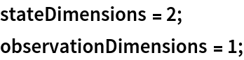 stateDimensions = 2;
observationDimensions = 1;