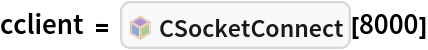 cclient = InterpretationBox[FrameBox[TagBox[TooltipBox[PaneBox[GridBox[List[List[GraphicsBox[List[Thickness[0.0025`], List[FaceForm[List[RGBColor[0.9607843137254902`, 0.5058823529411764`, 0.19607843137254902`], Opacity[1.`]]], FilledCurveBox[List[List[List[0, 2, 0], List[0, 1, 0], List[0, 1, 0], List[0, 1, 0], List[0, 1, 0]], List[List[0, 2, 0], List[0, 1, 0], List[0, 1, 0], List[0, 1, 0], List[0, 1, 0]], List[List[0, 2, 0], List[0, 1, 0], List[0, 1, 0], List[0, 1, 0], List[0, 1, 0], List[0, 1, 0]], List[List[0, 2, 0], List[1, 3, 3], List[0, 1, 0], List[1, 3, 3], List[0, 1, 0], List[1, 3, 3], List[0, 1, 0], List[1, 3, 3], List[1, 3, 3], List[0, 1, 0], List[1, 3, 3], List[0, 1, 0], List[1, 3, 3]]], List[List[List[205.`, 22.863691329956055`], List[205.`, 212.31669425964355`], List[246.01799774169922`, 235.99870109558105`], List[369.0710144042969`, 307.0436840057373`], List[369.0710144042969`, 117.59068870544434`], List[205.`, 22.863691329956055`]], List[List[30.928985595703125`, 307.0436840057373`], List[153.98200225830078`, 235.99870109558105`], List[195.`, 212.31669425964355`], List[195.`, 22.863691329956055`], List[30.928985595703125`, 117.59068870544434`], List[30.928985595703125`, 307.0436840057373`]], List[List[200.`, 410.42970085144043`], List[364.0710144042969`, 315.7036876678467`], List[241.01799774169922`, 244.65868949890137`], List[200.`, 220.97669792175293`], List[158.98200225830078`, 244.65868949890137`], List[35.928985595703125`, 315.7036876678467`], List[200.`, 410.42970085144043`]], List[List[376.5710144042969`, 320.03370475769043`], List[202.5`, 420.53370475769043`], List[200.95300006866455`, 421.42667961120605`], List[199.04699993133545`, 421.42667961120605`], List[197.5`, 420.53370475769043`], List[23.428985595703125`, 320.03370475769043`], List[21.882003784179688`, 319.1406993865967`], List[20.928985595703125`, 317.4896984100342`], List[20.928985595703125`, 315.7036876678467`], List[20.928985595703125`, 114.70369529724121`], List[20.928985595703125`, 112.91769218444824`], List[21.882003784179688`, 111.26669120788574`], List[23.428985595703125`, 110.37369346618652`], List[197.5`, 9.87369155883789`], List[198.27300024032593`, 9.426692008972168`], List[199.13700008392334`, 9.203690528869629`], List[200.`, 9.203690528869629`], List[200.86299991607666`, 9.203690528869629`], List[201.72699999809265`, 9.426692008972168`], List[202.5`, 9.87369155883789`], List[376.5710144042969`, 110.37369346618652`], List[378.1179962158203`, 111.26669120788574`], List[379.0710144042969`, 112.91769218444824`], List[379.0710144042969`, 114.70369529724121`], List[379.0710144042969`, 315.7036876678467`], List[379.0710144042969`, 317.4896984100342`], List[378.1179962158203`, 319.1406993865967`], List[376.5710144042969`, 320.03370475769043`]]]]], List[FaceForm[List[RGBColor[0.5529411764705883`, 0.6745098039215687`, 0.8117647058823529`], Opacity[1.`]]], FilledCurveBox[List[List[List[0, 2, 0], List[0, 1, 0], List[0, 1, 0], List[0, 1, 0]]], List[List[List[44.92900085449219`, 282.59088134765625`], List[181.00001525878906`, 204.0298843383789`], List[181.00001525878906`, 46.90887451171875`], List[44.92900085449219`, 125.46986389160156`], List[44.92900085449219`, 282.59088134765625`]]]]], List[FaceForm[List[RGBColor[0.6627450980392157`, 0.803921568627451`, 0.5686274509803921`], Opacity[1.`]]], FilledCurveBox[List[List[List[0, 2, 0], List[0, 1, 0], List[0, 1, 0], List[0, 1, 0]]], List[List[List[355.0710144042969`, 282.59088134765625`], List[355.0710144042969`, 125.46986389160156`], List[219.`, 46.90887451171875`], List[219.`, 204.0298843383789`], List[355.0710144042969`, 282.59088134765625`]]]]], List[FaceForm[List[RGBColor[0.6901960784313725`, 0.5882352941176471`, 0.8117647058823529`], Opacity[1.`]]], FilledCurveBox[List[List[List[0, 2, 0], List[0, 1, 0], List[0, 1, 0], List[0, 1, 0]]], List[List[List[200.`, 394.0606994628906`], List[336.0710144042969`, 315.4997024536133`], List[200.`, 236.93968200683594`], List[63.928985595703125`, 315.4997024536133`], List[200.`, 394.0606994628906`]]]]]], List[Rule[BaselinePosition, Scaled[0.15`]], Rule[ImageSize, 10], Rule[ImageSize, 15]]], StyleBox[RowBox[List["CSocketConnect", " "]], Rule[ShowAutoStyles, False], Rule[ShowStringCharacters, False], Rule[FontSize, Times[0.9`, Inherited]], Rule[FontColor, GrayLevel[0.1`]]]]], Rule[GridBoxSpacings, List[Rule["Columns", List[List[0.25`]]]]]], Rule[Alignment, List[Left, Baseline]], Rule[BaselinePosition, Baseline], Rule[FrameMargins, List[List[3, 0], List[0, 0]]], Rule[BaseStyle, List[Rule[LineSpacing, List[0, 0]], Rule[LineBreakWithin, False]]]], RowBox[List["PacletSymbol", "[", RowBox[List["\"KirillBelov/CSockets\"", ",", "\"KirillBelov`CSockets`CSocketConnect\""]], "]"]], Rule[TooltipStyle, List[Rule[ShowAutoStyles, True], Rule[ShowStringCharacters, True]]]], Function[Annotation[Slot[1], Style[Defer[PacletSymbol["KirillBelov/CSockets", "KirillBelov`CSockets`CSocketConnect"]], Rule[ShowStringCharacters, True]], "Tooltip"]]], Rule[Background, RGBColor[0.968`, 0.976`, 0.984`]], Rule[BaselinePosition, Baseline], Rule[DefaultBaseStyle, List[]], Rule[FrameMargins, List[List[0, 0], List[1, 1]]], Rule[FrameStyle, RGBColor[0.831`, 0.847`, 0.85`]], Rule[RoundingRadius, 4]], PacletSymbol["KirillBelov/CSockets", "KirillBelov`CSockets`CSocketConnect"], Rule[Selectable, False], Rule[SelectWithContents, True], Rule[BoxID, "PacletSymbolBox"]][8000]