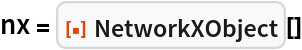 nx = ResourceFunction["NetworkXObject"][]