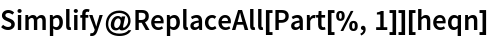 Simplify@ReplaceAll[Part[%, 1]][heqn]