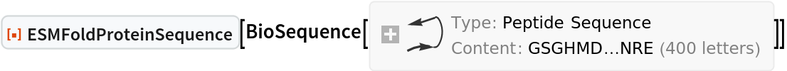 ResourceFunction["ESMFoldProteinSequence"][
BioSequence[
 "Peptide", "GSGHMDKKYSIGLAIGTNSVGWAVITDEYKVPSKKFKVLGNTDRHSIKKNLIGALLFDSGETAEATRLKRTARRRYTRRKNRILYLQEIFSNEMAKVDDSFFHRLEESFLVEEDKKHERHPIFGNIVDEVAYHEKYPTIYHLRKKLVDSTDKADLRLIYLALAHMIKFRGHFLIEGDLNPDNSDVDKLFIQLVQTYNQLFEENPINASGVDAKAILSARLSKSRRLENLIAQLPGEKKNGLFGNLIALSLGLTPNFKSNFDLAEDAKLQLSKDTYDDDLDNLLAQIGDQYADLFLAAKNLSDAILLSDILRVNTEITKAPLSASMIKRYDEHHQDLTLLKALVRQQLPEKYKEIFFDQSKNGYAGYIDGGASQEEFYKFIKPILEKMDGTEELLVKLNRE", {}]]