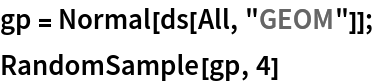 gp = Normal[ds[All, "GEOM"]];
RandomSample[gp, 4]