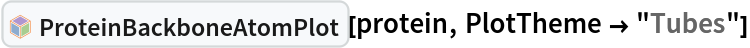 InterpretationBox[FrameBox[TagBox[TooltipBox[PaneBox[GridBox[List[List[GraphicsBox[List[Thickness[0.0025`], List[FaceForm[List[RGBColor[0.9607843137254902`, 0.5058823529411764`, 0.19607843137254902`], Opacity[1.`]]], FilledCurveBox[List[List[List[0, 2, 0], List[0, 1, 0], List[0, 1, 0], List[0, 1, 0], List[0, 1, 0]], List[List[0, 2, 0], List[0, 1, 0], List[0, 1, 0], List[0, 1, 0], List[0, 1, 0]], List[List[0, 2, 0], List[0, 1, 0], List[0, 1, 0], List[0, 1, 0], List[0, 1, 0], List[0, 1, 0]], List[List[0, 2, 0], List[1, 3, 3], List[0, 1, 0], List[1, 3, 3], List[0, 1, 0], List[1, 3, 3], List[0, 1, 0], List[1, 3, 3], List[1, 3, 3], List[0, 1, 0], List[1, 3, 3], List[0, 1, 0], List[1, 3, 3]]], List[List[List[205.`, 22.863691329956055`], List[205.`, 212.31669425964355`], List[246.01799774169922`, 235.99870109558105`], List[369.0710144042969`, 307.0436840057373`], List[369.0710144042969`, 117.59068870544434`], List[205.`, 22.863691329956055`]], List[List[30.928985595703125`, 307.0436840057373`], List[153.98200225830078`, 235.99870109558105`], List[195.`, 212.31669425964355`], List[195.`, 22.863691329956055`], List[30.928985595703125`, 117.59068870544434`], List[30.928985595703125`, 307.0436840057373`]], List[List[200.`, 410.42970085144043`], List[364.0710144042969`, 315.7036876678467`], List[241.01799774169922`, 244.65868949890137`], List[200.`, 220.97669792175293`], List[158.98200225830078`, 244.65868949890137`], List[35.928985595703125`, 315.7036876678467`], List[200.`, 410.42970085144043`]], List[List[376.5710144042969`, 320.03370475769043`], List[202.5`, 420.53370475769043`], List[200.95300006866455`, 421.42667961120605`], List[199.04699993133545`, 421.42667961120605`], List[197.5`, 420.53370475769043`], List[23.428985595703125`, 320.03370475769043`], List[21.882003784179688`, 319.1406993865967`], List[20.928985595703125`, 317.4896984100342`], List[20.928985595703125`, 315.7036876678467`], List[20.928985595703125`, 114.70369529724121`], List[20.928985595703125`, 112.91769218444824`], List[21.882003784179688`, 111.26669120788574`], List[23.428985595703125`, 110.37369346618652`], List[197.5`, 9.87369155883789`], List[198.27300024032593`, 9.426692008972168`], List[199.13700008392334`, 9.203690528869629`], List[200.`, 9.203690528869629`], List[200.86299991607666`, 9.203690528869629`], List[201.72699999809265`, 9.426692008972168`], List[202.5`, 9.87369155883789`], List[376.5710144042969`, 110.37369346618652`], List[378.1179962158203`, 111.26669120788574`], List[379.0710144042969`, 112.91769218444824`], List[379.0710144042969`, 114.70369529724121`], List[379.0710144042969`, 315.7036876678467`], List[379.0710144042969`, 317.4896984100342`], List[378.1179962158203`, 319.1406993865967`], List[376.5710144042969`, 320.03370475769043`]]]]], List[FaceForm[List[RGBColor[0.5529411764705883`, 0.6745098039215687`, 0.8117647058823529`], Opacity[1.`]]], FilledCurveBox[List[List[List[0, 2, 0], List[0, 1, 0], List[0, 1, 0], List[0, 1, 0]]], List[List[List[44.92900085449219`, 282.59088134765625`], List[181.00001525878906`, 204.0298843383789`], List[181.00001525878906`, 46.90887451171875`], List[44.92900085449219`, 125.46986389160156`], List[44.92900085449219`, 282.59088134765625`]]]]], List[FaceForm[List[RGBColor[0.6627450980392157`, 0.803921568627451`, 0.5686274509803921`], Opacity[1.`]]], FilledCurveBox[List[List[List[0, 2, 0], List[0, 1, 0], List[0, 1, 0], List[0, 1, 0]]], List[List[List[355.0710144042969`, 282.59088134765625`], List[355.0710144042969`, 125.46986389160156`], List[219.`, 46.90887451171875`], List[219.`, 204.0298843383789`], List[355.0710144042969`, 282.59088134765625`]]]]], List[FaceForm[List[RGBColor[0.6901960784313725`, 0.5882352941176471`, 0.8117647058823529`], Opacity[1.`]]], FilledCurveBox[List[List[List[0, 2, 0], List[0, 1, 0], List[0, 1, 0], List[0, 1, 0]]], List[List[List[200.`, 394.0606994628906`], List[336.0710144042969`, 315.4997024536133`], List[200.`, 236.93968200683594`], List[63.928985595703125`, 315.4997024536133`], List[200.`, 394.0606994628906`]]]]]], List[Rule[BaselinePosition, Scaled[0.15`]], Rule[ImageSize, 10], Rule[ImageSize, 15]]], StyleBox[RowBox[List["ProteinBackboneAtomPlot", " "]], Rule[ShowAutoStyles, False], Rule[ShowStringCharacters, False], Rule[FontSize, Times[0.9`, Inherited]], Rule[FontColor, GrayLevel[0.1`]]]]], Rule[GridBoxSpacings, List[Rule["Columns", List[List[0.25`]]]]]], Rule[Alignment, List[Left, Baseline]], Rule[BaselinePosition, Baseline], Rule[FrameMargins, List[List[3, 0], List[0, 0]]], Rule[BaseStyle, List[Rule[LineSpacing, List[0, 0]], Rule[LineBreakWithin, False]]]], RowBox[List["PacletSymbol", "[", RowBox[List["\"WolframChemistry/ProteinVisualization\"", ",", "\"WolframChemistry`ProteinVisualization`ProteinBackboneAtomPlot\""]], "]"]], Rule[TooltipStyle, List[Rule[ShowAutoStyles, True], Rule[ShowStringCharacters, True]]]], Function[Annotation[Slot[1], Style[Defer[PacletSymbol["WolframChemistry/ProteinVisualization", "WolframChemistry`ProteinVisualization`ProteinBackboneAtomPlot"]], Rule[ShowStringCharacters, True]], "Tooltip"]]], Rule[Background, RGBColor[0.968`, 0.976`, 0.984`]], Rule[BaselinePosition, Baseline], Rule[DefaultBaseStyle, List[]], Rule[FrameMargins, List[List[0, 0], List[1, 1]]], Rule[FrameStyle, RGBColor[0.831`, 0.847`, 0.85`]], Rule[RoundingRadius, 4]], PacletSymbol["WolframChemistry/ProteinVisualization", "WolframChemistry`ProteinVisualization`ProteinBackboneAtomPlot"], Rule[Selectable, False], Rule[SelectWithContents, True], Rule[BoxID, "PacletSymbolBox"]][protein, PlotTheme -> "Tubes"]