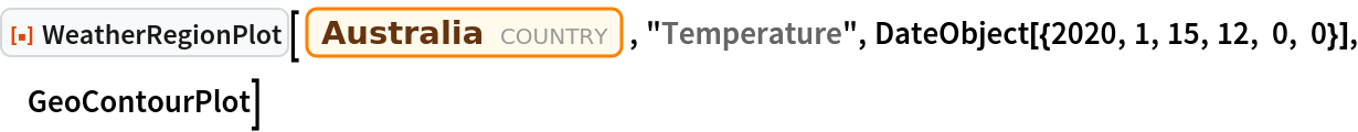 ResourceFunction["WeatherRegionPlot"][
 Entity["Country", "Australia"], "Temperature", DateObject[{2020, 1, 15, 12, 0, 0}], GeoContourPlot]