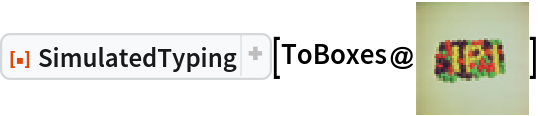 ResourceFunction["SimulatedTyping", ResourceVersion->"1.1.0", ResourceSystemBase -> "https://www.wolframcloud.com/obj/resourcesystem/api/1.0"][ToBoxes@\!\(\*
GraphicsBox[
TagBox[RasterBox[CompressedData["
1:eJxlmdd3FVeWxnvNvMzjvExye6bd7rabKFAOKKCAUEASoAAY6B5MNthggmU1
RoBAOedwdYOuws05Vc7xJkmAjN2rX2b1mv9jzqm6ErhnrY+zSvCgH9+3a1ft
Xb/98t7ZG//wq1/96uE/gePslc7KBw+udLX+M/ih/ZuHt29+c/1a/TePrt+8
/qDoy38Ef5mT+QOvJya+mpm5M2/4ZtF037D6wGR7ZHF2Wj1d64EntvBTe+SZ
M/bcjfV4sFdevN9LDvjJwQA1HKBGgIL0aIieCDOTUXYW4RcRfgnhDYiwjPBG
hDehgiYeCuFMMc6IsCaEMcZoA1CUgooQCyF0NhSbDkSmXN4B28bzdWv3+sqT
maVbC8bbhrWvjbb7FteDVd/jtWDneqjLHn3iRJ66sOdeosdHvfJRvQG6P8AM
htihMDeiaTTMjUW4iSg/FROmEXEWFecQqAVUWEDFRUxaghINQKiwhAiLKL+I
cosIu4BwCwgDNB+lZ8PkTBibCiDj3tCg29/n8fS4nc8t1rvW9Xsbzkd2T6fT
/2d3qNsbfuaL9PiR3iDWFyIGw+RIhBqNMuMxdjLGTiH8DMrPofy8LkxYwsVl
QjQSkomQzNppIkRwYSGkFRLKSgCJFkIwE7wF58FpwjkTzppwxojRywi5FMMX
Yuh8FJmNRqdj4YlYaMxp/9Zlf+R1d/l8P/gDzwKhnmDkVSjWH0YGI/hQjByN
UeMIPYWyMxg3h/HzOL+ICwacNxACkBH8LlIyU5KFkq1Q0uqu1ihpXRcprZHi
akaCleBXCG4FZ1dwxoIzZpQyosQygi3FkIVYbA6JTCORSY/nkdv1ndf7Z5+/
OxB6Hoq+DCG9YXQggg9GyRGEHkeZKZSbhTzCAi4uEpKBlI2EbCQlIymbSXmF
UqyUskpDrUGp67SSEaVs6NKu1ykZoOqEu2ycBWfNmAaG4ksotoAis1hs2h/o
9Hk7/f4ngeAzgBRBeyNYf5QYjFHDKDOOcZMYP40Lc4S0SMqQh1JMtGqhVAut
WGjVSsfXgJj4uqYNJmGDin8oOxN3MKp2rdpoQChDPFJcIwVg3armmwWnjThp
wIglDJvHsdlgqMvv7woEngbDz8Oxl1GAhA/GyGGEHsNYgDRFCLOEuEgCixQj
qSxTqhnAUOoKra5CpASAWWPgaWMTdjbhAGIS9gxMwgnPuH4CNget2mnZRskb
pAi0DkTwqwS7QjAWgjLh5DKOLxH4QjD8AzAqGOgOhl6EY31RbCCKD4NyQugJ
lJ3G+TlCWICpwbxMQJRihjxQwKUNOrEBLQI+ABKI5GQTrl0Mly5aE6O6aNVJ
K05atlNAEpCNFG2ksE5yayRjJWgIRhDLJL4YivwQCDwJgvgiLyNIfwwfQiDS
OMppwYkAaQkERyqAxwItigOjjODiFzBJIBebdOtiElBswgPEJLwMPD1M3A0J
ARsAU1y0DC5clOykRDsl2CgAxlpJxkKSJopcDseAS09DkRcRpBdkh1IjmFZO
OAxunpSXKAUwmLTgANIqDCuxSifWNBIHm3JBnpSbg/JyKR842aSXTfnYlB+e
SZ92DS+YhC4vE/fSqoeOe2jVTctOWnLQoo3m1yluhWLMNG2KoC/CkWeR2MsY
1o+QwxgzhrOTOD9NiHOktAiQaIikUSUAEiwhDcbJpTSYtIdLefi0l0v7eCg/
lw78QqkAm5Efnkkg/y6eRqi6GNnJSHZG2KCFNZpdYdgVSBV9DoyKAaNIaBTO
TYMKJ6UFSjEAHjpuoeN7Lq0zSRtA0syBPBzk8QIYfjPAp4GCQNzfK6RfsECp
IABjgBJ+NqHhqV5Gce+BMfwqw1kjGCjynijaByoKpUZxdoLgZwAVJS3S0Cgz
QGISVuhSckNDgqlxuksZi/wZqs2gphAQB88wVDrMbYa59J4yYBkBtriXVdys
4mIlByvaWGGdE9ajWE8UAfH1IcQgRo8S3CQhaFTyIq0a6bhOpWWX3DUq7WYh
kk71IVKI34V5T5VBiuyBsanQL8F8bNwDwWQnK9lZcYMTN6L4qyjyChYVMYTR
Y4CKBPGJ85RsoPX4oFF6RW2wSbtWUW425WFhfLCMOYi0R6X7o9mVCnIpYFqY
3ROMEpx7YMFdu3yc6uE0uzjRBqhiZG8UBUUFSn0QlDrBT5PiXlEZtaKyZooK
ZJew07BJurgtn/Aa/E+9wjb4LX5Op9KKit+McG8xbjOiviPkHZxJhaVtTNxC
hS1E2cKBaRpV+AOqgEbl5aBdDk7SqCjQOftiRD8KbkB2nADNHNx9Mrj7likt
Pm5zg0k76NQ6LVrYba/6LhT/S4QQrTHcJO8EUHpFeRvmwW24FRLeRvkdjH8d
FKKL/KbXtNTjsE0k3mFe3hCVLRHZZCKGKQAAwFLhXYU4wBb3c6qPUzycrNkl
ORCyN1NU1AjOjGtezVHyEoiPTa4Km2sItcQlFrkHLanTFWJkbKj3nmnm8Z2L
zV+11r3s+rK1oKT36e2bnj+NYt8mH32RGrgmPLrwc1Ou7/qpE59nXyk/9qz7
6u3g+Ru+cyeHGs95Gqa5Z9ImysAEtWIDJwBLBHap3Jzk4mUngvfF0D4UH8DI
EYKZJPlZWlxkFSOfsKpvrCP9N9uqKh/XVYj5WT/X5L+oLq86UFi7L6/414Vn
sktz/uVIzaeFTccLGk1NXw7XUIX7d04eYRoP/9xU6Dl1rOqz4tr/ys/7zdHm
56d+sDc+nKxuHD3ZOXdNSIAQo2xKRwpzyb+jckIqEB/Sh2KDGDmK05MkN0eL
S6xiklI26fX85ZbqYx8X1n2ev3ro6E5FdveR3KtNpeaF+tv/XXHs33Ib9hde
LM+j0VMRqsPuaOfd1dz4cVVqjnvPPb90pulQ0bFPCs/kll0qzVewxp03p788
XVT78VHzTI/8I8kkwu+p4pCK3/NKcmlU/Sg2hBGAaooCVIKBlc3qth201rqs
8upPSuo/K7QeyPqpJoc8foT01v704zmeaWk4mHf8k7ynl4tep8+IoZOip3b7
p3NCpF7xNW/9dOFSWXHroZJbIMSi0rsNpYLrpMC2/LG8oOnjrBXLsLxDMUng
VYQDZ0Kn8nOKl5fdPEzQheD9MRRS4eQoQU9S3DwjGjjFknxrM7sel+ccKy0q
a+o4/rSiMJZ9mG7MY801W6nTS71VtZ/lt5eULA5WJeV2PHg1OlJF2uvvNRZ1
txan6CaDoWqgKOtNyQGirdq/cl6kmnj5gqO9kCjLlQMz7BsC8PDpKJ+K8Mmw
BubnFWgXABMUN0oMINgARgzj5BjBTJHcPC0aWMUibtukwKuxO83HXjZcZr7o
7q5nSvPS7eXRx8Vb22ddjobGo3mn9+WQjpObby8pva07HQXPKktOHilp+kOO
fbji3d/alWs5b2oL3p3JJzsLFalV5k4L7Tnc4X2R7rvCOzpDpYEBKj4R5CGY
V1A8ourBSEDVjxFDODVGslO0MM9KRnl7NejpxEqOJo/nPmg7tnCrdPRSkaPm
KN+YE56tTApNKtV0sbzg9MFc4/elSbmebT3yP6fyxwtzT2QVjDwp4yJ1HNcy
9aIiWH5o+sDh2RulUqgmmf4iZj/f/mnWpcrKUMQsvSW5VJTfjAlpaBegEhJ+
XvUJqleMezGyH4SIkUMEpJpmpAVOMcd/XJnpb3VlHeIrcl2HDr3Lz+r8qrzF
3dz/oiIltrx+22GdrGo6kHvyDzkTD4q3dk4zc+XxZ0Vha52ht/z1VntcPXtn
pPa6cOHKZEP5b3K/ri1CzdXb2+2xYHPt/pyOwtIYuSaBENMxjSoqpCJCMiQA
sLgfUiV8KAWeNaCFgsfNKMlpVHGT+noD43sf1JU1/Wdee1bBzf05pfdrzgfa
Lj4si8xVJdOn8YdFaMHB3pIjay+OJeU6OlAtbramfzxLu6tZpEGdqIzU59x7
Xtux1lzfUHy5tCi8WrO92RxytrV8nnPhaFEgYJB29rwCVOFdqoCg+sSEH6UH
dCqcGSP5KY3KGAdU7Iv642VZHxW2VVSU7y+qyCpsqSnpfNi4MVMtCXWhc1nb
eQd/bs4N3yuU4s1c6GTKcQKZr76x0vK9uTFccOh/63MXK3PPOc5+vdb66mwJ
56zd3OoI2Wvr24vbHlZHULP0GgdtgQfxaUh8MsgnAjz0ClD5MHoQBY2dGMHp
ceiVOM8qBiW9Siojo81lE/tyO7JKcj8qKPkov/z3hV81lYnRhsTWFdLbYi7O
nvn1AdONkvSbNsFYk6zJlZsKv+iqaTa32rKz/lJTELxZf/PBCe+p/J3qXOR+
sSo2BJ1nW8dP3UDOL5H9UgpjQTkl9+7BIKcGeBUWvKh6IRU+gIPGrlMJc5y0
pG5b7Rv3nYez/na8wFhbmv/boqP/mnfzd0dnio76RyrjwplE/PbN1pN5H+de
yi/AHCfIJ8XpI4f+2lTmHLtuuFAWP3aUO3Ros7JAainC9u9LHzlA3i1WxHaW
aDz/+PiJ2foh5Ds5Dalgv0pmkDjFz8k+XvYIihej+lG8n6CGCWac4qZZcZ6T
Damd9fWNBxf25Xf9vvDMJ4UVnxfX7CswfnYwnX848KwsuXXu9Vbb5aqCik+L
LhTlU8H6ON0YaMqZ+aF+2HUl+Pn+v1bnM6XZfP7heEEWV3Bkp60sUXuU9Z1Q
xT89GT5/fKh6jR2XN3HwKNT7ldYWgrwCjYJUsgdnQIIDODVCshM0P83J82LC
HN+ee3TrTMVnpSezy7M/Kqz6XVFzeWnXiWI2PyvyRR62XsuHWl91NeX8e3bj
59kxc+1m4uxNa9Ml7MI1qr33fo39UPbdx9V3Nk4N1eZwBw5iXxRvXMzlwnVp
tePpQlOdpb4P+VpMIxzsV7Cu+OQv+hXwimBBUfXj1DDJjjPCDKfMS0mLsj1z
59bJgv/Iq8otLb1fXXWhsnfgquVadbK+JNV7/tG5mgslx2931FUfLOooL++7
dbz/VlnV3eoO2+k205mHgYvXxlvKR0/9kb7YZTx7/UbFZfvpO6H2VXdVSmqd
tV26Zm4ysv3yFq53UdCv4D2YgNUuqFpnUAHVAEr04dQgwY5R/BQrz3Hqkpxe
waShe183F9yo/mP0/FXnxUfeqzd6qwMXq+fsV9u6m6oPF+Z/lFe9v+xSdXXN
wWMXKyrOF5feeNRQ2ll70d9xJdJ2fKDyqv9sz3pHzauas/YzlwPNk9htJbnB
bkWouF3aQvlNhN+MCpu7VO/7lQ90UZwBVMCrIYKBVIwEqAxc3Lz9F9vU0pWC
r0tPGZvy7tW0GM5ciV48P9na7mi/TVzsnrl2+1ZTxaHsk/n5RZ9mn/hD9oXy
EsPy3aYnlQ3LtYP4PSs24JcXIsLsd7Pt96xtY7Fv6c2gsE0BGAG8kW7C/smD
Lqp7ldylUjUq1YfT/eC1AfZ2UO2ASpxl5UVOXZbSlhDZ32+8Ner6quF2Re1C
fdtiXe6t0jpr/behS9I7Hx43rrife7D+ru72h9+cXnP0SjvBJf/ThUg3kwoo
b2hxmxC3cW4rxCR90hYmbGGAhNtEdpH0+GBj5yGSVlqwM/gExYeSfQjai5GD
BAN6+wQtTNPiPC0vMopRSK3FX9sTb9YMnoeTvm/dbM+90Zab5laHOCGk4Oin
vEWk1zHxTVB6G5LfoqB0lTeY8hoHv5SFA1cUiN9E+S2MhTwxfvcE2fF6qcNq
j+jVrjV2veC9KN6LoMCrQZwGtyEMkRJnaQlQLTPaUoiJr4qbDintEjfdTGqN
S9qlzaA2vHu1cdifmWVScMYBAyngAQMF/L27GOBe4/SLPapMdrpXYf6DotKp
ELw3hvTCRgpaFgtDpMU5Go6oyyx4ddeHQX0XlLDpwym7t1KA87suOCBrA1cG
SXMpuufPe6Uz2elUvFbq2gtDQKcC9yCkIgDVK9BIcb2RAq8EncoAvGKhVyts
Yo0FwyBcT9nZZGYe3N11+KHgSkGf3EO7M2kEDF/Qpf+vFPzX3QR3m5X2EORV
7f1K8SBwHnylv8zgsLQmKWGGgqW1BENUzUwchsjGARi06/1SCAyqSa+2cvFn
NhupgJ4mnEZhpmFtkAlzmcFBQ9Wvk/BHXntp33suAyTwLirILiCEeKktZPrg
M5qGIZI8AJulpAUajM+KkYbVtcKoWo7xdRaAwYWVU9tTwQ1Vhk0fzzOjOjhD
2oAc0ue+DGEqAp59mkJcRkEugwRnnMx7u+SKYT3haE9MtwuGOEawEyQ/TenV
JS9rYGZGB1O1FWhCX6Y54U4vobN54bog6WeS+gmksQFIAJbUpY2lmWswbQU1
Bbj3I6o24IhOXnKEY89C4WeRGADrRYgBYBd40YLbBjiuwhYBHZMhmOaYlcns
ZuGij1bt2rLRpbPtygv3P0n/+/1GMviBtB8BTAJuGDig3XEeDM48GAYlOy/a
QpEfgsGn4cjzaKwHtFOUBDmO4GC019YgoMBglJKBkj9wDICp67S6oclOqw46
7qQz+0/3h2DMe9/2NjDaugMya0gJn0bl4VU3p4CZy8FLNl7cgDvkwFNoV/QF
tIuEdmEMXGRBu4Q5UlwgpSVKWqZlU2abrWjbWrhd1zbqKjSNgvthhw4GV4sQ
zJvZ5umEiYzYjHwQKeHl4l64kFFdgIrbpQqEvoc75HB3OPoC3IwoDHEIY0a0
/QywC64d4CpSWtJqzASjBGxKZvlPKWtwva/YoCCYcw/sg0w9+i5UO33gQqtD
Lxv3cFBuiKQ6OdnOSXB5xQlrgVCnz/d9IPQkHO2OoC8Qsg+ltOpiARWwayqz
ztLAKHmZkk2aLJS8oslKyoBtnYTfIACYFqiqRQnZ3LvXnl25GRX+E6tL42EV
ByvbWWmDFdc5fpXlrIHgdz5fF6AKRZ4CqhjxCqX6gF04O0Jw49AumOMMdExc
2AUzUvrnEsmiCYKR8hqlgyl26NiH0ggzUl2M4twTC2VnZZuGtMbyVpazsIwl
EHjo834XCHSBso8gz6LYS2AXBuxiANgowYH7UXdshhTmSRE6Br9TSMvwu4Bo
IrXPW/DbFnBMXss4Bk2z0YrmWwYSfpjISLYzsm33BDxA68AlVlhlABJrYhmz
z/vA637s83cGAVUMUPWAZxAIEYV2jeLcBNyUclMEpJrNVL5ml06lfXQz61TQ
LlmrfxmCaTx2eCoOKJ1QsTNKhoeRNxh5nZU3NKpVVrAy3IpGZfw/XZQ2TQ==

"], {{0, 50.}, {50., 0}}, {0, 255},
ColorFunction->RGBColor],
BoxForm`ImageTag[
      "Byte", ColorSpace -> "RGB", Interleaving -> True, MetaInformation -> <|"Comments" -> <|"Software" -> "Wolfram Mathematica 8.0", "Creation Time" -> DateObject[{2010, 2, 18, 12, 43, 31.}, "Instant"]|>|>],
Selectable->False],
DefaultBaseStyle->"ImageGraphics",
ImageSizeRaw->{50., 50.},
PlotRange->{{0, 50.}, {0, 50.}}]\)]