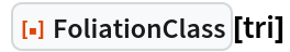   ResourceFunction["FoliationClass"][tri] 