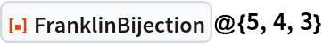 ResourceFunction["FranklinBijection"]@{5, 4, 3}