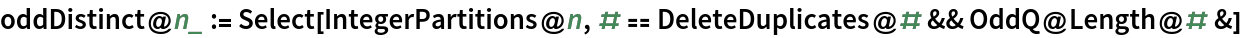 oddDistinct@n_ := Select[IntegerPartitions@
   n, # == DeleteDuplicates@# && OddQ@Length@# &]
