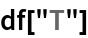 df["T"]