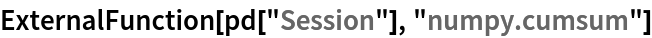 ExternalFunction[pd["Session"], "numpy.cumsum"]