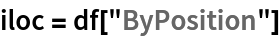 iloc = df["ByPosition"]