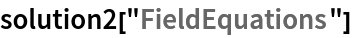 solution2["FieldEquations"]