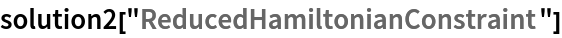 solution2["ReducedHamiltonianConstraint"]
