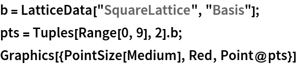 b = LatticeData["SquareLattice", "Basis"]; pts = Tuples[Range[0, 9], 2] . b; Graphics[{PointSize[Medium], Red, Point@pts}]