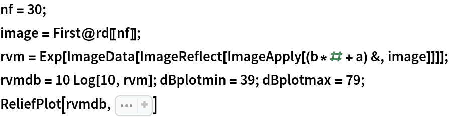 nf = 30;
image = First@rd[[nf]];
rvm = Exp[ImageData[ImageReflect[ImageApply[(b*# + a) &, image]]]];
rvmdb = 10 Log[10, rvm]; dBplotmin = 39; dBplotmax = 79;
ReliefPlot[rvmdb, Sequence[
 LightingAngle -> None, PlotRange -> {dBplotmin, dBplotmax}, ColorFunction -> ColorData[{"DarkBands", "Reverse"}], ClippingStyle -> {LightGray, Black}, FrameTicks -> Automatic, DataRange -> {{VMin, VMax}, {0, dz Length[rvmdb]}}, AspectRatio -> 1.2, FrameLabel -> {"Doppler velocity (m/s)", "altitude (m)"}, ImageSize -> 400, PlotLegends -> BarLegend[Automatic, LegendLabel -> "dB"]]]