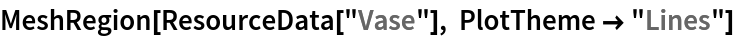 MeshRegion[ResourceData[\!\(\*
TagBox["\"\<Vase\>\"",
#& ,
BoxID -> "ResourceTag-Vase-Input",
AutoDelete->True]\)], PlotTheme -> "Lines"]