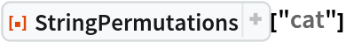 ResourceFunction["StringPermutations"]["cat"]