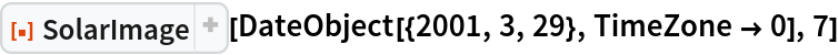 ResourceFunction[
 "SolarImage", ResourceSystemBase -> "https://www.wolframcloud.com/obj/resourcesystem/api/1.0"][DateObject[{2001, 3, 29}, TimeZone -> 0], 7]