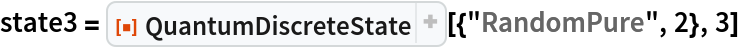 state3 = ResourceFunction["QuantumDiscreteState"][{"RandomPure", 2}, 3]