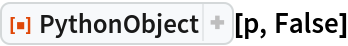 ResourceFunction["PythonObject"][p, False]