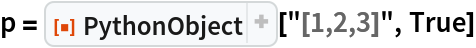 p = ResourceFunction["PythonObject"]["[1,2,3]", True]