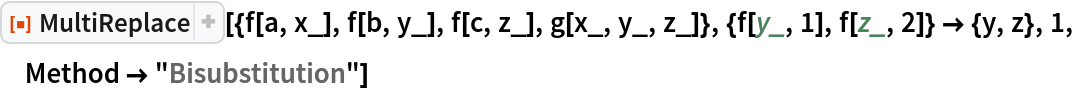 ResourceFunction["MultiReplace", ResourceVersion->"2.0.0"][{f[a, x_], f[b, y_], f[c, z_], g[x_, y_, z_]}, {f[y_, 1], f[z_, 2]} -> {y, z}, 1, Method -> "Bisubstitution"]