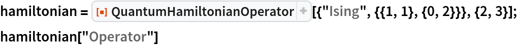 QuantumHamiltonianOperator | Wolfram Function Repository