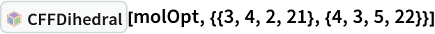 InterpretationBox[FrameBox[TagBox[TooltipBox[PaneBox[GridBox[List[List[GraphicsBox[List[Thickness[0.0025`], List[FaceForm[List[RGBColor[0.9607843137254902`, 0.5058823529411764`, 0.19607843137254902`], Opacity[1.`]]], FilledCurveBox[List[List[List[0, 2, 0], List[0, 1, 0], List[0, 1, 0], List[0, 1, 0], List[0, 1, 0]], List[List[0, 2, 0], List[0, 1, 0], List[0, 1, 0], List[0, 1, 0], List[0, 1, 0]], List[List[0, 2, 0], List[0, 1, 0], List[0, 1, 0], List[0, 1, 0], List[0, 1, 0], List[0, 1, 0]], List[List[0, 2, 0], List[1, 3, 3], List[0, 1, 0], List[1, 3, 3], List[0, 1, 0], List[1, 3, 3], List[0, 1, 0], List[1, 3, 3], List[1, 3, 3], List[0, 1, 0], List[1, 3, 3], List[0, 1, 0], List[1, 3, 3]]], List[List[List[205.`, 22.863691329956055`], List[205.`, 212.31669425964355`], List[246.01799774169922`, 235.99870109558105`], List[369.0710144042969`, 307.0436840057373`], List[369.0710144042969`, 117.59068870544434`], List[205.`, 22.863691329956055`]], List[List[30.928985595703125`, 307.0436840057373`], List[153.98200225830078`, 235.99870109558105`], List[195.`, 212.31669425964355`], List[195.`, 22.863691329956055`], List[30.928985595703125`, 117.59068870544434`], List[30.928985595703125`, 307.0436840057373`]], List[List[200.`, 410.42970085144043`], List[364.0710144042969`, 315.7036876678467`], List[241.01799774169922`, 244.65868949890137`], List[200.`, 220.97669792175293`], List[158.98200225830078`, 244.65868949890137`], List[35.928985595703125`, 315.7036876678467`], List[200.`, 410.42970085144043`]], List[List[376.5710144042969`, 320.03370475769043`], List[202.5`, 420.53370475769043`], List[200.95300006866455`, 421.42667961120605`], List[199.04699993133545`, 421.42667961120605`], List[197.5`, 420.53370475769043`], List[23.428985595703125`, 320.03370475769043`], List[21.882003784179688`, 319.1406993865967`], List[20.928985595703125`, 317.4896984100342`], List[20.928985595703125`, 315.7036876678467`], List[20.928985595703125`, 114.70369529724121`], List[20.928985595703125`, 112.91769218444824`], List[21.882003784179688`, 111.26669120788574`], List[23.428985595703125`, 110.37369346618652`], List[197.5`, 9.87369155883789`], List[198.27300024032593`, 9.426692008972168`], List[199.13700008392334`, 9.203690528869629`], List[200.`, 9.203690528869629`], List[200.86299991607666`, 9.203690528869629`], List[201.72699999809265`, 9.426692008972168`], List[202.5`, 9.87369155883789`], List[376.5710144042969`, 110.37369346618652`], List[378.1179962158203`, 111.26669120788574`], List[379.0710144042969`, 112.91769218444824`], List[379.0710144042969`, 114.70369529724121`], List[379.0710144042969`, 315.7036876678467`], List[379.0710144042969`, 317.4896984100342`], List[378.1179962158203`, 319.1406993865967`], List[376.5710144042969`, 320.03370475769043`]]]]], List[FaceForm[List[RGBColor[0.5529411764705883`, 0.6745098039215687`, 0.8117647058823529`], Opacity[1.`]]], FilledCurveBox[List[List[List[0, 2, 0], List[0, 1, 0], List[0, 1, 0], List[0, 1, 0]]], List[List[List[44.92900085449219`, 282.59088134765625`], List[181.00001525878906`, 204.0298843383789`], List[181.00001525878906`, 46.90887451171875`], List[44.92900085449219`, 125.46986389160156`], List[44.92900085449219`, 282.59088134765625`]]]]], List[FaceForm[List[RGBColor[0.6627450980392157`, 0.803921568627451`, 0.5686274509803921`], Opacity[1.`]]], FilledCurveBox[List[List[List[0, 2, 0], List[0, 1, 0], List[0, 1, 0], List[0, 1, 0]]], List[List[List[355.0710144042969`, 282.59088134765625`], List[355.0710144042969`, 125.46986389160156`], List[219.`, 46.90887451171875`], List[219.`, 204.0298843383789`], List[355.0710144042969`, 282.59088134765625`]]]]], List[FaceForm[List[RGBColor[0.6901960784313725`, 0.5882352941176471`, 0.8117647058823529`], Opacity[1.`]]], FilledCurveBox[List[List[List[0, 2, 0], List[0, 1, 0], List[0, 1, 0], List[0, 1, 0]]], List[List[List[200.`, 394.0606994628906`], List[336.0710144042969`, 315.4997024536133`], List[200.`, 236.93968200683594`], List[63.928985595703125`, 315.4997024536133`], List[200.`, 394.0606994628906`]]]]]], List[Rule[BaselinePosition, Scaled[0.15`]], Rule[ImageSize, 10], Rule[ImageSize, 15]]], StyleBox[RowBox[List["CFFDihedral", " "]], Rule[ShowAutoStyles, False], Rule[ShowStringCharacters, False], Rule[FontSize, Times[0.9`, Inherited]], Rule[FontColor, GrayLevel[0.1`]]]]], Rule[GridBoxSpacings, List[Rule["Columns", List[List[0.25`]]]]]], Rule[Alignment, List[Left, Baseline]], Rule[BaselinePosition, Baseline], Rule[FrameMargins, List[List[3, 0], List[0, 0]]], Rule[BaseStyle, List[Rule[LineSpacing, List[0, 0]], Rule[LineBreakWithin, False]]]], RowBox[List["PacletSymbol", "[", RowBox[List["\"RobertNachbar/ConsistentForceField\"", ",", "\"RobertNachbar`ConsistentForceField`CFFDihedral\""]], "]"]], Rule[TooltipStyle, List[Rule[ShowAutoStyles, True], Rule[ShowStringCharacters, True]]]], Function[Annotation[Slot[1], Style[Defer[PacletSymbol["RobertNachbar/ConsistentForceField", "RobertNachbar`ConsistentForceField`CFFDihedral"]], Rule[ShowStringCharacters, True]], "Tooltip"]]], Rule[Background, RGBColor[0.968`, 0.976`, 0.984`]], Rule[BaselinePosition, Baseline], Rule[DefaultBaseStyle, List[]], Rule[FrameMargins, List[List[0, 0], List[1, 1]]], Rule[FrameStyle, RGBColor[0.831`, 0.847`, 0.85`]], Rule[RoundingRadius, 4]], PacletSymbol["RobertNachbar/ConsistentForceField", "RobertNachbar`ConsistentForceField`CFFDihedral"], Rule[Selectable, False], Rule[SelectWithContents, True], Rule[BoxID, "PacletSymbolBox"]][molOpt, {{3, 4, 2, 21}, {4, 3, 5, 22}}]