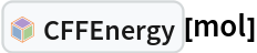 InterpretationBox[FrameBox[TagBox[TooltipBox[PaneBox[GridBox[List[List[GraphicsBox[List[Thickness[0.0025`], List[FaceForm[List[RGBColor[0.9607843137254902`, 0.5058823529411764`, 0.19607843137254902`], Opacity[1.`]]], FilledCurveBox[List[List[List[0, 2, 0], List[0, 1, 0], List[0, 1, 0], List[0, 1, 0], List[0, 1, 0]], List[List[0, 2, 0], List[0, 1, 0], List[0, 1, 0], List[0, 1, 0], List[0, 1, 0]], List[List[0, 2, 0], List[0, 1, 0], List[0, 1, 0], List[0, 1, 0], List[0, 1, 0], List[0, 1, 0]], List[List[0, 2, 0], List[1, 3, 3], List[0, 1, 0], List[1, 3, 3], List[0, 1, 0], List[1, 3, 3], List[0, 1, 0], List[1, 3, 3], List[1, 3, 3], List[0, 1, 0], List[1, 3, 3], List[0, 1, 0], List[1, 3, 3]]], List[List[List[205.`, 22.863691329956055`], List[205.`, 212.31669425964355`], List[246.01799774169922`, 235.99870109558105`], List[369.0710144042969`, 307.0436840057373`], List[369.0710144042969`, 117.59068870544434`], List[205.`, 22.863691329956055`]], List[List[30.928985595703125`, 307.0436840057373`], List[153.98200225830078`, 235.99870109558105`], List[195.`, 212.31669425964355`], List[195.`, 22.863691329956055`], List[30.928985595703125`, 117.59068870544434`], List[30.928985595703125`, 307.0436840057373`]], List[List[200.`, 410.42970085144043`], List[364.0710144042969`, 315.7036876678467`], List[241.01799774169922`, 244.65868949890137`], List[200.`, 220.97669792175293`], List[158.98200225830078`, 244.65868949890137`], List[35.928985595703125`, 315.7036876678467`], List[200.`, 410.42970085144043`]], List[List[376.5710144042969`, 320.03370475769043`], List[202.5`, 420.53370475769043`], List[200.95300006866455`, 421.42667961120605`], List[199.04699993133545`, 421.42667961120605`], List[197.5`, 420.53370475769043`], List[23.428985595703125`, 320.03370475769043`], List[21.882003784179688`, 319.1406993865967`], List[20.928985595703125`, 317.4896984100342`], List[20.928985595703125`, 315.7036876678467`], List[20.928985595703125`, 114.70369529724121`], List[20.928985595703125`, 112.91769218444824`], List[21.882003784179688`, 111.26669120788574`], List[23.428985595703125`, 110.37369346618652`], List[197.5`, 9.87369155883789`], List[198.27300024032593`, 9.426692008972168`], List[199.13700008392334`, 9.203690528869629`], List[200.`, 9.203690528869629`], List[200.86299991607666`, 9.203690528869629`], List[201.72699999809265`, 9.426692008972168`], List[202.5`, 9.87369155883789`], List[376.5710144042969`, 110.37369346618652`], List[378.1179962158203`, 111.26669120788574`], List[379.0710144042969`, 112.91769218444824`], List[379.0710144042969`, 114.70369529724121`], List[379.0710144042969`, 315.7036876678467`], List[379.0710144042969`, 317.4896984100342`], List[378.1179962158203`, 319.1406993865967`], List[376.5710144042969`, 320.03370475769043`]]]]], List[FaceForm[List[RGBColor[0.5529411764705883`, 0.6745098039215687`, 0.8117647058823529`], Opacity[1.`]]], FilledCurveBox[List[List[List[0, 2, 0], List[0, 1, 0], List[0, 1, 0], List[0, 1, 0]]], List[List[List[44.92900085449219`, 282.59088134765625`], List[181.00001525878906`, 204.0298843383789`], List[181.00001525878906`, 46.90887451171875`], List[44.92900085449219`, 125.46986389160156`], List[44.92900085449219`, 282.59088134765625`]]]]], List[FaceForm[List[RGBColor[0.6627450980392157`, 0.803921568627451`, 0.5686274509803921`], Opacity[1.`]]], FilledCurveBox[List[List[List[0, 2, 0], List[0, 1, 0], List[0, 1, 0], List[0, 1, 0]]], List[List[List[355.0710144042969`, 282.59088134765625`], List[355.0710144042969`, 125.46986389160156`], List[219.`, 46.90887451171875`], List[219.`, 204.0298843383789`], List[355.0710144042969`, 282.59088134765625`]]]]], List[FaceForm[List[RGBColor[0.6901960784313725`, 0.5882352941176471`, 0.8117647058823529`], Opacity[1.`]]], FilledCurveBox[List[List[List[0, 2, 0], List[0, 1, 0], List[0, 1, 0], List[0, 1, 0]]], List[List[List[200.`, 394.0606994628906`], List[336.0710144042969`, 315.4997024536133`], List[200.`, 236.93968200683594`], List[63.928985595703125`, 315.4997024536133`], List[200.`, 394.0606994628906`]]]]]], List[Rule[BaselinePosition, Scaled[0.15`]], Rule[ImageSize, 10], Rule[ImageSize, 15]]], StyleBox[RowBox[List["CFFEnergy", " "]], Rule[ShowAutoStyles, False], Rule[ShowStringCharacters, False], Rule[FontSize, Times[0.9`, Inherited]], Rule[FontColor, GrayLevel[0.1`]]]]], Rule[GridBoxSpacings, List[Rule["Columns", List[List[0.25`]]]]]], Rule[Alignment, List[Left, Baseline]], Rule[BaselinePosition, Baseline], Rule[FrameMargins, List[List[3, 0], List[0, 0]]], Rule[BaseStyle, List[Rule[LineSpacing, List[0, 0]], Rule[LineBreakWithin, False]]]], RowBox[List["PacletSymbol", "[", RowBox[List["\"RobertNachbar/ConsistentForceField\"", ",", "\"RobertNachbar`ConsistentForceField`CFFEnergy\""]], "]"]], Rule[TooltipStyle, List[Rule[ShowAutoStyles, True], Rule[ShowStringCharacters, True]]]], Function[Annotation[Slot[1], Style[Defer[PacletSymbol["RobertNachbar/ConsistentForceField", "RobertNachbar`ConsistentForceField`CFFEnergy"]], Rule[ShowStringCharacters, True]], "Tooltip"]]], Rule[Background, RGBColor[0.968`, 0.976`, 0.984`]], Rule[BaselinePosition, Baseline], Rule[DefaultBaseStyle, List[]], Rule[FrameMargins, List[List[0, 0], List[1, 1]]], Rule[FrameStyle, RGBColor[0.831`, 0.847`, 0.85`]], Rule[RoundingRadius, 4]], PacletSymbol["RobertNachbar/ConsistentForceField", "RobertNachbar`ConsistentForceField`CFFEnergy"], Rule[Selectable, False], Rule[SelectWithContents, True], Rule[BoxID, "PacletSymbolBox"]][mol]