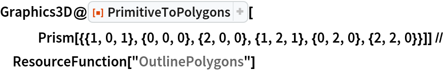 Graphics3D@
  ResourceFunction["PrimitiveToPolygons"][
   Prism[{{1, 0, 1}, {0, 0, 0}, {2, 0, 0}, {1, 2, 1}, {0, 2, 0}, {2, 2, 0}}]] // ResourceFunction["OutlinePolygons"]