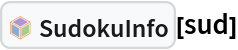 InterpretationBox[FrameBox[TagBox[TooltipBox[PaneBox[GridBox[List[List[GraphicsBox[List[Thickness[0.0025`], List[FaceForm[List[RGBColor[0.9607843137254902`, 0.5058823529411764`, 0.19607843137254902`], Opacity[1.`]]], FilledCurveBox[List[List[List[0, 2, 0], List[0, 1, 0], List[0, 1, 0], List[0, 1, 0], List[0, 1, 0]], List[List[0, 2, 0], List[0, 1, 0], List[0, 1, 0], List[0, 1, 0], List[0, 1, 0]], List[List[0, 2, 0], List[0, 1, 0], List[0, 1, 0], List[0, 1, 0], List[0, 1, 0], List[0, 1, 0]], List[List[0, 2, 0], List[1, 3, 3], List[0, 1, 0], List[1, 3, 3], List[0, 1, 0], List[1, 3, 3], List[0, 1, 0], List[1, 3, 3], List[1, 3, 3], List[0, 1, 0], List[1, 3, 3], List[0, 1, 0], List[1, 3, 3]]], List[List[List[205.`, 22.863691329956055`], List[205.`, 212.31669425964355`], List[246.01799774169922`, 235.99870109558105`], List[369.0710144042969`, 307.0436840057373`], List[369.0710144042969`, 117.59068870544434`], List[205.`, 22.863691329956055`]], List[List[30.928985595703125`, 307.0436840057373`], List[153.98200225830078`, 235.99870109558105`], List[195.`, 212.31669425964355`], List[195.`, 22.863691329956055`], List[30.928985595703125`, 117.59068870544434`], List[30.928985595703125`, 307.0436840057373`]], List[List[200.`, 410.42970085144043`], List[364.0710144042969`, 315.7036876678467`], List[241.01799774169922`, 244.65868949890137`], List[200.`, 220.97669792175293`], List[158.98200225830078`, 244.65868949890137`], List[35.928985595703125`, 315.7036876678467`], List[200.`, 410.42970085144043`]], List[List[376.5710144042969`, 320.03370475769043`], List[202.5`, 420.53370475769043`], List[200.95300006866455`, 421.42667961120605`], List[199.04699993133545`, 421.42667961120605`], List[197.5`, 420.53370475769043`], List[23.428985595703125`, 320.03370475769043`], List[21.882003784179688`, 319.1406993865967`], List[20.928985595703125`, 317.4896984100342`], List[20.928985595703125`, 315.7036876678467`], List[20.928985595703125`, 114.70369529724121`], List[20.928985595703125`, 112.91769218444824`], List[21.882003784179688`, 111.26669120788574`], List[23.428985595703125`, 110.37369346618652`], List[197.5`, 9.87369155883789`], List[198.27300024032593`, 9.426692008972168`], List[199.13700008392334`, 9.203690528869629`], List[200.`, 9.203690528869629`], List[200.86299991607666`, 9.203690528869629`], List[201.72699999809265`, 9.426692008972168`], List[202.5`, 9.87369155883789`], List[376.5710144042969`, 110.37369346618652`], List[378.1179962158203`, 111.26669120788574`], List[379.0710144042969`, 112.91769218444824`], List[379.0710144042969`, 114.70369529724121`], List[379.0710144042969`, 315.7036876678467`], List[379.0710144042969`, 317.4896984100342`], List[378.1179962158203`, 319.1406993865967`], List[376.5710144042969`, 320.03370475769043`]]]]], List[FaceForm[List[RGBColor[0.5529411764705883`, 0.6745098039215687`, 0.8117647058823529`], Opacity[1.`]]], FilledCurveBox[List[List[List[0, 2, 0], List[0, 1, 0], List[0, 1, 0], List[0, 1, 0]]], List[List[List[44.92900085449219`, 282.59088134765625`], List[181.00001525878906`, 204.0298843383789`], List[181.00001525878906`, 46.90887451171875`], List[44.92900085449219`, 125.46986389160156`], List[44.92900085449219`, 282.59088134765625`]]]]], List[FaceForm[List[RGBColor[0.6627450980392157`, 0.803921568627451`, 0.5686274509803921`], Opacity[1.`]]], FilledCurveBox[List[List[List[0, 2, 0], List[0, 1, 0], List[0, 1, 0], List[0, 1, 0]]], List[List[List[355.0710144042969`, 282.59088134765625`], List[355.0710144042969`, 125.46986389160156`], List[219.`, 46.90887451171875`], List[219.`, 204.0298843383789`], List[355.0710144042969`, 282.59088134765625`]]]]], List[FaceForm[List[RGBColor[0.6901960784313725`, 0.5882352941176471`, 0.8117647058823529`], Opacity[1.`]]], FilledCurveBox[List[List[List[0, 2, 0], List[0, 1, 0], List[0, 1, 0], List[0, 1, 0]]], List[List[List[200.`, 394.0606994628906`], List[336.0710144042969`, 315.4997024536133`], List[200.`, 236.93968200683594`], List[63.928985595703125`, 315.4997024536133`], List[200.`, 394.0606994628906`]]]]]], List[Rule[BaselinePosition, Scaled[0.15`]], Rule[ImageSize, 10], Rule[ImageSize, 15]]], StyleBox[RowBox[List["SudokuInfo", " "]], Rule[ShowAutoStyles, False], Rule[ShowStringCharacters, False], Rule[FontSize, Times[0.9`, Inherited]], Rule[FontColor, GrayLevel[0.1`]]]]], Rule[GridBoxSpacings, List[Rule["Columns", List[List[0.25`]]]]]], Rule[Alignment, List[Left, Baseline]], Rule[BaselinePosition, Baseline], Rule[FrameMargins, List[List[3, 0], List[0, 0]]], Rule[BaseStyle, List[Rule[LineSpacing, List[0, 0]], Rule[LineBreakWithin, False]]]], RowBox[List["PacletSymbol", "[", RowBox[List["\"FredSimons/SudokuHints\"", ",", "\"FredSimons`SudokuHints`SudokuInfo\""]], "]"]], Rule[TooltipStyle, List[Rule[ShowAutoStyles, True], Rule[ShowStringCharacters, True]]]], Function[Annotation[Slot[1], Style[Defer[PacletSymbol["FredSimons/SudokuHints", "FredSimons`SudokuHints`SudokuInfo"]], Rule[ShowStringCharacters, True]], "Tooltip"]]], Rule[Background, RGBColor[0.968`, 0.976`, 0.984`]], Rule[BaselinePosition, Baseline], Rule[DefaultBaseStyle, List[]], Rule[FrameMargins, List[List[0, 0], List[1, 1]]], Rule[FrameStyle, RGBColor[0.831`, 0.847`, 0.85`]], Rule[RoundingRadius, 4]], PacletSymbol["FredSimons/SudokuHints", "FredSimons`SudokuHints`SudokuInfo"], Rule[Selectable, False], Rule[SelectWithContents, True], Rule[BoxID, "PacletSymbolBox"]][sud]