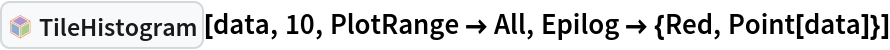 InterpretationBox[FrameBox[TagBox[TooltipBox[PaneBox[GridBox[List[List[GraphicsBox[List[Thickness[0.0025`], List[FaceForm[List[RGBColor[0.9607843137254902`, 0.5058823529411764`, 0.19607843137254902`], Opacity[1.`]]], FilledCurveBox[List[List[List[0, 2, 0], List[0, 1, 0], List[0, 1, 0], List[0, 1, 0], List[0, 1, 0]], List[List[0, 2, 0], List[0, 1, 0], List[0, 1, 0], List[0, 1, 0], List[0, 1, 0]], List[List[0, 2, 0], List[0, 1, 0], List[0, 1, 0], List[0, 1, 0], List[0, 1, 0], List[0, 1, 0]], List[List[0, 2, 0], List[1, 3, 3], List[0, 1, 0], List[1, 3, 3], List[0, 1, 0], List[1, 3, 3], List[0, 1, 0], List[1, 3, 3], List[1, 3, 3], List[0, 1, 0], List[1, 3, 3], List[0, 1, 0], List[1, 3, 3]]], List[List[List[205.`, 22.863691329956055`], List[205.`, 212.31669425964355`], List[246.01799774169922`, 235.99870109558105`], List[369.0710144042969`, 307.0436840057373`], List[369.0710144042969`, 117.59068870544434`], List[205.`, 22.863691329956055`]], List[List[30.928985595703125`, 307.0436840057373`], List[153.98200225830078`, 235.99870109558105`], List[195.`, 212.31669425964355`], List[195.`, 22.863691329956055`], List[30.928985595703125`, 117.59068870544434`], List[30.928985595703125`, 307.0436840057373`]], List[List[200.`, 410.42970085144043`], List[364.0710144042969`, 315.7036876678467`], List[241.01799774169922`, 244.65868949890137`], List[200.`, 220.97669792175293`], List[158.98200225830078`, 244.65868949890137`], List[35.928985595703125`, 315.7036876678467`], List[200.`, 410.42970085144043`]], List[List[376.5710144042969`, 320.03370475769043`], List[202.5`, 420.53370475769043`], List[200.95300006866455`, 421.42667961120605`], List[199.04699993133545`, 421.42667961120605`], List[197.5`, 420.53370475769043`], List[23.428985595703125`, 320.03370475769043`], List[21.882003784179688`, 319.1406993865967`], List[20.928985595703125`, 317.4896984100342`], List[20.928985595703125`, 315.7036876678467`], List[20.928985595703125`, 114.70369529724121`], List[20.928985595703125`, 112.91769218444824`], List[21.882003784179688`, 111.26669120788574`], List[23.428985595703125`, 110.37369346618652`], List[197.5`, 9.87369155883789`], List[198.27300024032593`, 9.426692008972168`], List[199.13700008392334`, 9.203690528869629`], List[200.`, 9.203690528869629`], List[200.86299991607666`, 9.203690528869629`], List[201.72699999809265`, 9.426692008972168`], List[202.5`, 9.87369155883789`], List[376.5710144042969`, 110.37369346618652`], List[378.1179962158203`, 111.26669120788574`], List[379.0710144042969`, 112.91769218444824`], List[379.0710144042969`, 114.70369529724121`], List[379.0710144042969`, 315.7036876678467`], List[379.0710144042969`, 317.4896984100342`], List[378.1179962158203`, 319.1406993865967`], List[376.5710144042969`, 320.03370475769043`]]]]], List[FaceForm[List[RGBColor[0.5529411764705883`, 0.6745098039215687`, 0.8117647058823529`], Opacity[1.`]]], FilledCurveBox[List[List[List[0, 2, 0], List[0, 1, 0], List[0, 1, 0], List[0, 1, 0]]], List[List[List[44.92900085449219`, 282.59088134765625`], List[181.00001525878906`, 204.0298843383789`], List[181.00001525878906`, 46.90887451171875`], List[44.92900085449219`, 125.46986389160156`], List[44.92900085449219`, 282.59088134765625`]]]]], List[FaceForm[List[RGBColor[0.6627450980392157`, 0.803921568627451`, 0.5686274509803921`], Opacity[1.`]]], FilledCurveBox[List[List[List[0, 2, 0], List[0, 1, 0], List[0, 1, 0], List[0, 1, 0]]], List[List[List[355.0710144042969`, 282.59088134765625`], List[355.0710144042969`, 125.46986389160156`], List[219.`, 46.90887451171875`], List[219.`, 204.0298843383789`], List[355.0710144042969`, 282.59088134765625`]]]]], List[FaceForm[List[RGBColor[0.6901960784313725`, 0.5882352941176471`, 0.8117647058823529`], Opacity[1.`]]], FilledCurveBox[List[List[List[0, 2, 0], List[0, 1, 0], List[0, 1, 0], List[0, 1, 0]]], List[List[List[200.`, 394.0606994628906`], List[336.0710144042969`, 315.4997024536133`], List[200.`, 236.93968200683594`], List[63.928985595703125`, 315.4997024536133`], List[200.`, 394.0606994628906`]]]]]], List[Rule[BaselinePosition, Scaled[0.15`]], Rule[ImageSize, 10], Rule[ImageSize, 15]]], StyleBox[RowBox[List["TileHistogram", " "]], Rule[ShowAutoStyles, False], Rule[ShowStringCharacters, False], Rule[FontSize, Times[0.9`, Inherited]], Rule[FontColor, GrayLevel[0.1`]]]]], Rule[GridBoxSpacings, List[Rule["Columns", List[List[0.25`]]]]]], Rule[Alignment, List[Left, Baseline]], Rule[BaselinePosition, Baseline], Rule[FrameMargins, List[List[3, 0], List[0, 0]]], Rule[BaseStyle, List[Rule[LineSpacing, List[0, 0]], Rule[LineBreakWithin, False]]]], RowBox[List["PacletSymbol", "[", RowBox[List["\"AntonAntonov/TileStats\"", ",", "\"AntonAntonov`TileStats`TileHistogram\""]], "]"]], Rule[TooltipStyle, List[Rule[ShowAutoStyles, True], Rule[ShowStringCharacters, True]]]], Function[Annotation[Slot[1], Style[Defer[PacletSymbol["AntonAntonov/TileStats", "AntonAntonov`TileStats`TileHistogram"]], Rule[ShowStringCharacters, True]], "Tooltip"]]], Rule[Background, RGBColor[0.968`, 0.976`, 0.984`]], Rule[BaselinePosition, Baseline], Rule[DefaultBaseStyle, List[]], Rule[FrameMargins, List[List[0, 0], List[1, 1]]], Rule[FrameStyle, RGBColor[0.831`, 0.847`, 0.85`]], Rule[RoundingRadius, 4]], PacletSymbol["AntonAntonov/TileStats", "AntonAntonov`TileStats`TileHistogram"], Rule[Selectable, False], Rule[SelectWithContents, True], Rule[BoxID, "PacletSymbolBox"]][data, 10, PlotRange -> All, Epilog -> {Red, Point[data]}]