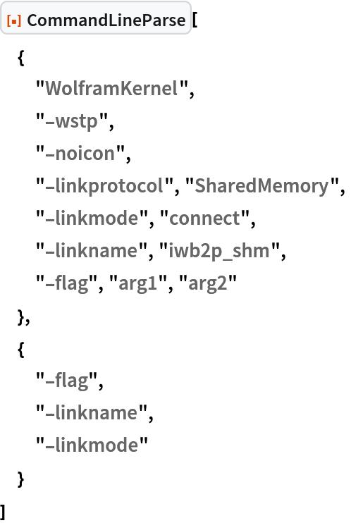 ResourceFunction["CommandLineParse"][
 {
  "WolframKernel",
  "-wstp",
  "-noicon",
  "-linkprotocol", "SharedMemory",
  "-linkmode", "connect",
  "-linkname", "iwb2p_shm",
  "-flag", "arg1", "arg2"
  },
 {
  "-flag",
  "-linkname",
  "-linkmode"
  }
 ]