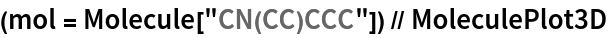 (mol = Molecule["CN(CC)CCC"]) // MoleculePlot3D