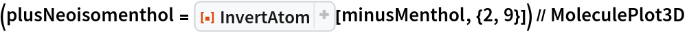(plusNeoisomenthol = ResourceFunction[
    "InvertAtom", ResourceSystemBase -> "https://www.wolframcloud.com/obj/resourcesystem/api/1.0"][minusMenthol, {2, 9}]) // MoleculePlot3D