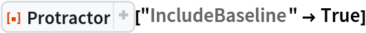 ResourceFunction[
 "Protractor", ResourceSystemBase -> "https://www.wolframcloud.com/obj/resourcesystem/api/1.0"]["IncludeBaseline" -> True]