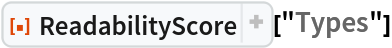 ResourceFunction["ReadabilityScore"]["Types"]