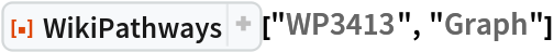 ResourceFunction[
 "WikiPathways", ResourceSystemBase -> "https://www.wolframcloud.com/obj/resourcesystem/api/1.0"]["WP3413", "Graph"]