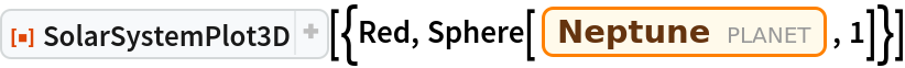 ResourceFunction["SolarSystemPlot3D", ResourceVersion->"5.1.1"][{Red, Sphere[Entity["Planet", "Neptune"], 1]}]