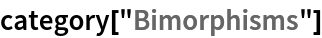 category["Bimorphisms"]