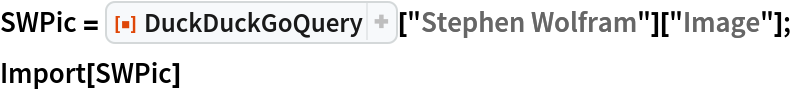 SWPic = ResourceFunction["DuckDuckGoQuery"]["Stephen Wolfram"][
   "Image"];
Import[SWPic]