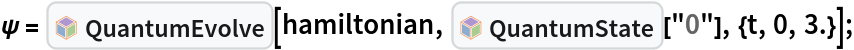 \[Psi] = InterpretationBox[FrameBox[TagBox[TooltipBox[PaneBox[GridBox[List[List[GraphicsBox[List[Thickness[0.0025`], List[FaceForm[List[RGBColor[0.9607843137254902`, 0.5058823529411764`, 0.19607843137254902`], Opacity[1.`]]], FilledCurveBox[List[List[List[0, 2, 0], List[0, 1, 0], List[0, 1, 0], List[0, 1, 0], List[0, 1, 0]], List[List[0, 2, 0], List[0, 1, 0], List[0, 1, 0], List[0, 1, 0], List[0, 1, 0]], List[List[0, 2, 0], List[0, 1, 0], List[0, 1, 0], List[0, 1, 0], List[0, 1, 0], List[0, 1, 0]], List[List[0, 2, 0], List[1, 3, 3], List[0, 1, 0], List[1, 3, 3], List[0, 1, 0], List[1, 3, 3], List[0, 1, 0], List[1, 3, 3], List[1, 3, 3], List[0, 1, 0], List[1, 3, 3], List[0, 1, 0], List[1, 3, 3]]], List[List[List[205.`, 22.863691329956055`], List[205.`, 212.31669425964355`], List[246.01799774169922`, 235.99870109558105`], List[369.0710144042969`, 307.0436840057373`], List[369.0710144042969`, 117.59068870544434`], List[205.`, 22.863691329956055`]], List[List[30.928985595703125`, 307.0436840057373`], List[153.98200225830078`, 235.99870109558105`], List[195.`, 212.31669425964355`], List[195.`, 22.863691329956055`], List[30.928985595703125`, 117.59068870544434`], List[30.928985595703125`, 307.0436840057373`]], List[List[200.`, 410.42970085144043`], List[364.0710144042969`, 315.7036876678467`], List[241.01799774169922`, 244.65868949890137`], List[200.`, 220.97669792175293`], List[158.98200225830078`, 244.65868949890137`], List[35.928985595703125`, 315.7036876678467`], List[200.`, 410.42970085144043`]], List[List[376.5710144042969`, 320.03370475769043`], List[202.5`, 420.53370475769043`], List[200.95300006866455`, 421.42667961120605`], List[199.04699993133545`, 421.42667961120605`], List[197.5`, 420.53370475769043`], List[23.428985595703125`, 320.03370475769043`], List[21.882003784179688`, 319.1406993865967`], List[20.928985595703125`, 317.4896984100342`], List[20.928985595703125`, 315.7036876678467`], List[20.928985595703125`, 114.70369529724121`], List[20.928985595703125`, 112.91769218444824`], List[21.882003784179688`, 111.26669120788574`], List[23.428985595703125`, 110.37369346618652`], List[197.5`, 9.87369155883789`], List[198.27300024032593`, 9.426692008972168`], List[199.13700008392334`, 9.203690528869629`], List[200.`, 9.203690528869629`], List[200.86299991607666`, 9.203690528869629`], List[201.72699999809265`, 9.426692008972168`], List[202.5`, 9.87369155883789`], List[376.5710144042969`, 110.37369346618652`], List[378.1179962158203`, 111.26669120788574`], List[379.0710144042969`, 112.91769218444824`], List[379.0710144042969`, 114.70369529724121`], List[379.0710144042969`, 315.7036876678467`], List[379.0710144042969`, 317.4896984100342`], List[378.1179962158203`, 319.1406993865967`], List[376.5710144042969`, 320.03370475769043`]]]]], List[FaceForm[List[RGBColor[0.5529411764705883`, 0.6745098039215687`, 0.8117647058823529`], Opacity[1.`]]], FilledCurveBox[List[List[List[0, 2, 0], List[0, 1, 0], List[0, 1, 0], List[0, 1, 0]]], List[List[List[44.92900085449219`, 282.59088134765625`], List[181.00001525878906`, 204.0298843383789`], List[181.00001525878906`, 46.90887451171875`], List[44.92900085449219`, 125.46986389160156`], List[44.92900085449219`, 282.59088134765625`]]]]], List[FaceForm[List[RGBColor[0.6627450980392157`, 0.803921568627451`, 0.5686274509803921`], Opacity[1.`]]], FilledCurveBox[List[List[List[0, 2, 0], List[0, 1, 0], List[0, 1, 0], List[0, 1, 0]]], List[List[List[355.0710144042969`, 282.59088134765625`], List[355.0710144042969`, 125.46986389160156`], List[219.`, 46.90887451171875`], List[219.`, 204.0298843383789`], List[355.0710144042969`, 282.59088134765625`]]]]], List[FaceForm[List[RGBColor[0.6901960784313725`, 0.5882352941176471`, 0.8117647058823529`], Opacity[1.`]]], FilledCurveBox[List[List[List[0, 2, 0], List[0, 1, 0], List[0, 1, 0], List[0, 1, 0]]], List[List[List[200.`, 394.0606994628906`], List[336.0710144042969`, 315.4997024536133`], List[200.`, 236.93968200683594`], List[63.928985595703125`, 315.4997024536133`], List[200.`, 394.0606994628906`]]]]]], List[Rule[BaselinePosition, Scaled[0.15`]], Rule[ImageSize, 10], Rule[ImageSize, 15]]], StyleBox[RowBox[List["QuantumEvolve", " "]], Rule[ShowAutoStyles, False], Rule[ShowStringCharacters, False], Rule[FontSize, Times[0.9`, Inherited]], Rule[FontColor, GrayLevel[0.1`]]]]], Rule[GridBoxSpacings, List[Rule["Columns", List[List[0.25`]]]]]], Rule[Alignment, List[Left, Baseline]], Rule[BaselinePosition, Baseline], Rule[FrameMargins, List[List[3, 0], List[0, 0]]], Rule[BaseStyle, List[Rule[LineSpacing, List[0, 0]], Rule[LineBreakWithin, False]]]], RowBox[List["PacletSymbol", "[", RowBox[List["\"Wolfram/QuantumFramework\"", ",", "\"Wolfram`QuantumFramework`QuantumEvolve\""]], "]"]], Rule[TooltipStyle, List[Rule[ShowAutoStyles, True], Rule[ShowStringCharacters, True]]]], Function[Annotation[Slot[1], Style[Defer[PacletSymbol["Wolfram/QuantumFramework", "Wolfram`QuantumFramework`QuantumEvolve"]], Rule[ShowStringCharacters, True]], "Tooltip"]]], Rule[Background, RGBColor[0.968`, 0.976`, 0.984`]], Rule[BaselinePosition, Baseline], Rule[DefaultBaseStyle, List[]], Rule[FrameMargins, List[List[0, 0], List[1, 1]]], Rule[FrameStyle, RGBColor[0.831`, 0.847`, 0.85`]], Rule[RoundingRadius, 4]], PacletSymbol["Wolfram/QuantumFramework", "Wolfram`QuantumFramework`QuantumEvolve"], Rule[Selectable, False], Rule[SelectWithContents, True], Rule[BoxID, "PacletSymbolBox"]][
   hamiltonian, InterpretationBox[FrameBox[TagBox[TooltipBox[PaneBox[GridBox[List[List[GraphicsBox[List[Thickness[0.0025`], List[FaceForm[List[RGBColor[0.9607843137254902`, 0.5058823529411764`, 0.19607843137254902`], Opacity[1.`]]], FilledCurveBox[List[List[List[0, 2, 0], List[0, 1, 0], List[0, 1, 0], List[0, 1, 0], List[0, 1, 0]], List[List[0, 2, 0], List[0, 1, 0], List[0, 1, 0], List[0, 1, 0], List[0, 1, 0]], List[List[0, 2, 0], List[0, 1, 0], List[0, 1, 0], List[0, 1, 0], List[0, 1, 0], List[0, 1, 0]], List[List[0, 2, 0], List[1, 3, 3], List[0, 1, 0], List[1, 3, 3], List[0, 1, 0], List[1, 3, 3], List[0, 1, 0], List[1, 3, 3], List[1, 3, 3], List[0, 1, 0], List[1, 3, 3], List[0, 1, 0], List[1, 3, 3]]], List[List[List[205.`, 22.863691329956055`], List[205.`, 212.31669425964355`], List[246.01799774169922`, 235.99870109558105`], List[369.0710144042969`, 307.0436840057373`], List[369.0710144042969`, 117.59068870544434`], List[205.`, 22.863691329956055`]], List[List[30.928985595703125`, 307.0436840057373`], List[153.98200225830078`, 235.99870109558105`], List[195.`, 212.31669425964355`], List[195.`, 22.863691329956055`], List[30.928985595703125`, 117.59068870544434`], List[30.928985595703125`, 307.0436840057373`]], List[List[200.`, 410.42970085144043`], List[364.0710144042969`, 315.7036876678467`], List[241.01799774169922`, 244.65868949890137`], List[200.`, 220.97669792175293`], List[158.98200225830078`, 244.65868949890137`], List[35.928985595703125`, 315.7036876678467`], List[200.`, 410.42970085144043`]], List[List[376.5710144042969`, 320.03370475769043`], List[202.5`, 420.53370475769043`], List[200.95300006866455`, 421.42667961120605`], List[199.04699993133545`, 421.42667961120605`], List[197.5`, 420.53370475769043`], List[23.428985595703125`, 320.03370475769043`], List[21.882003784179688`, 319.1406993865967`], List[20.928985595703125`, 317.4896984100342`], List[20.928985595703125`, 315.7036876678467`], List[20.928985595703125`, 114.70369529724121`], List[20.928985595703125`, 112.91769218444824`], List[21.882003784179688`, 111.26669120788574`], List[23.428985595703125`, 110.37369346618652`], List[197.5`, 9.87369155883789`], List[198.27300024032593`, 9.426692008972168`], List[199.13700008392334`, 9.203690528869629`], List[200.`, 9.203690528869629`], List[200.86299991607666`, 9.203690528869629`], List[201.72699999809265`, 9.426692008972168`], List[202.5`, 9.87369155883789`], List[376.5710144042969`, 110.37369346618652`], List[378.1179962158203`, 111.26669120788574`], List[379.0710144042969`, 112.91769218444824`], List[379.0710144042969`, 114.70369529724121`], List[379.0710144042969`, 315.7036876678467`], List[379.0710144042969`, 317.4896984100342`], List[378.1179962158203`, 319.1406993865967`], List[376.5710144042969`, 320.03370475769043`]]]]], List[FaceForm[List[RGBColor[0.5529411764705883`, 0.6745098039215687`, 0.8117647058823529`], Opacity[1.`]]], FilledCurveBox[List[List[List[0, 2, 0], List[0, 1, 0], List[0, 1, 0], List[0, 1, 0]]], List[List[List[44.92900085449219`, 282.59088134765625`], List[181.00001525878906`, 204.0298843383789`], List[181.00001525878906`, 46.90887451171875`], List[44.92900085449219`, 125.46986389160156`], List[44.92900085449219`, 282.59088134765625`]]]]], List[FaceForm[List[RGBColor[0.6627450980392157`, 0.803921568627451`, 0.5686274509803921`], Opacity[1.`]]], FilledCurveBox[List[List[List[0, 2, 0], List[0, 1, 0], List[0, 1, 0], List[0, 1, 0]]], List[List[List[355.0710144042969`, 282.59088134765625`], List[355.0710144042969`, 125.46986389160156`], List[219.`, 46.90887451171875`], List[219.`, 204.0298843383789`], List[355.0710144042969`, 282.59088134765625`]]]]], List[FaceForm[List[RGBColor[0.6901960784313725`, 0.5882352941176471`, 0.8117647058823529`], Opacity[1.`]]], FilledCurveBox[List[List[List[0, 2, 0], List[0, 1, 0], List[0, 1, 0], List[0, 1, 0]]], List[List[List[200.`, 394.0606994628906`], List[336.0710144042969`, 315.4997024536133`], List[200.`, 236.93968200683594`], List[63.928985595703125`, 315.4997024536133`], List[200.`, 394.0606994628906`]]]]]], List[Rule[BaselinePosition, Scaled[0.15`]], Rule[ImageSize, 10], Rule[ImageSize, 15]]], StyleBox[RowBox[List["QuantumState", " "]], Rule[ShowAutoStyles, False], Rule[ShowStringCharacters, False], Rule[FontSize, Times[0.9`, Inherited]], Rule[FontColor, GrayLevel[0.1`]]]]], Rule[GridBoxSpacings, List[Rule["Columns", List[List[0.25`]]]]]], Rule[Alignment, List[Left, Baseline]], Rule[BaselinePosition, Baseline], Rule[FrameMargins, List[List[3, 0], List[0, 0]]], Rule[BaseStyle, List[Rule[LineSpacing, List[0, 0]], Rule[LineBreakWithin, False]]]], RowBox[List["PacletSymbol", "[", RowBox[List["\"Wolfram/QuantumFramework\"", ",", "\"Wolfram`QuantumFramework`QuantumState\""]], "]"]], Rule[TooltipStyle, List[Rule[ShowAutoStyles, True], Rule[ShowStringCharacters, True]]]], Function[Annotation[Slot[1], Style[Defer[PacletSymbol["Wolfram/QuantumFramework", "Wolfram`QuantumFramework`QuantumState"]], Rule[ShowStringCharacters, True]], "Tooltip"]]], Rule[Background, RGBColor[0.968`, 0.976`, 0.984`]], Rule[BaselinePosition, Baseline], Rule[DefaultBaseStyle, List[]], Rule[FrameMargins, List[List[0, 0], List[1, 1]]], Rule[FrameStyle, RGBColor[0.831`, 0.847`, 0.85`]], Rule[RoundingRadius, 4]], PacletSymbol["Wolfram/QuantumFramework", "Wolfram`QuantumFramework`QuantumState"], Rule[Selectable, False], Rule[SelectWithContents, True], Rule[BoxID, "PacletSymbolBox"]]["0"], {t, 0, 3.}];