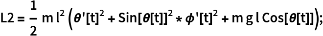 L2 = 1/2 m l^2 (\[Theta]'[t]^2 + Sin[\[Theta][t]]^2*\[Phi]'[t]^2 + m g l Cos[\[Theta][t]]);